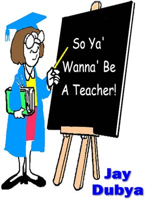 cover image of So Ya’ Wanna’ Be A Teacher!